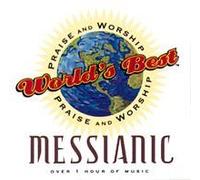 World's Best Praise & Worship - Messianic