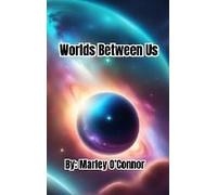 Worlds Between Us