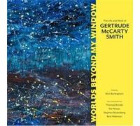 Worlds beyond My Window Foreword by Tommy King , Edited by Rich Burlingham , Contributions by Thomas R Brooks , Contributions by Pat Pinson , Contributions by Stephen Rosenberg , Contributions by Rick