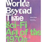 Worlds Beyond Time by Adam Rowe Adam Rowe (Auteur)