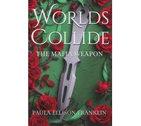 Worlds Collide: The Mafia Weapon