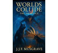 Worlds collide - the Sacrifice