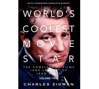 World's Coolest Movie Star. The Complete 95 Films (And Legend) Of Jean Gabin. Volume Two -- Comeback/Patriarch.