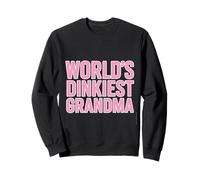 Worlds Dinkiest Grandma Citation Amusante Pickleball Sweatshirt