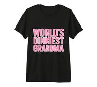 Worlds Dinkiest Grandma Citation Amusante Pickleball T-Shirt Haut de Gamme