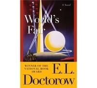 Worlds Fair A Novel by E L Doctorow E.L. Doctorow (Auteur)