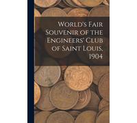 World's Fair Souvenir Of The Engineers' Club Of Saint Louis, 1904