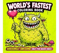 World's Fastest Coloring Book Relaxing: A Gross and Hilarious Collection of Weird Creatures for Children ,Teens and Adults Cute Monster ,Family Time