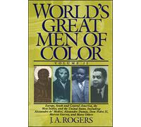 World's Great Men of Color Joel Agustus Rogers (Auteur)