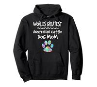 Worlds Greatest Australian Battle Dog Mom Mother Paw Print Sweat à Capuche