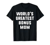 World's Greatest Bonus Mom Funny Family T-Shirt