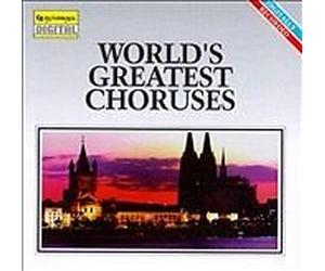World's Greatest Choruses - World's Greatest Choruses