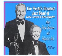 World's Greatest Jazz Band Of Yank Lawson And Bob Haggart