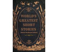 World's Greatest Short Stories (Deluxe Hardbound Edition)