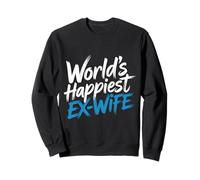 World's Happiest Ex Wife - Sweatshirt