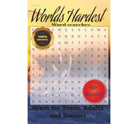 Worlds Hardest Word Search: Word puzzle books 100% original with easy read print about, hard, tough, Challenging, 6x9 format, 50+puzzles,110 pages, Vacations, gifts, screen free entertainment.
