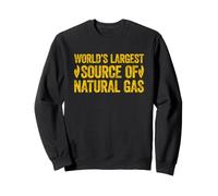 World's Largest Source of Natural Gas Sweatshirt