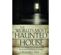 World's Most Haunted House: The True Story of the Bridgeport Poltergeist on Lindley Street - [Version Originale] Inconnu (Auteur)