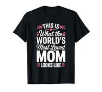 Worlds Most Loved Mom Cute Mothers Day Hearts Loving Kids T-Shirt