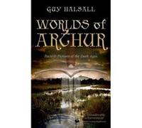 Worlds of Arthur Guy Halsall Guy Halsall (Auteur)