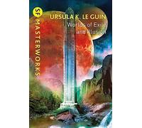 Worlds of Exile and Illusion: Rocannon's World, Planet of Exile, City of Illusions