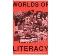 Worlds of Literacy, The Language and Education David Barton, Mary Hammilton (Auteur)