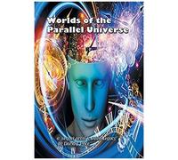 Worlds Of The Parallel Universe