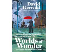 Worlds of Wonder: On Writing Science Fiction & Fantasy
