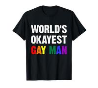 World's Okayest Gay Man T-Shirt