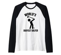 World's Okayest Golfer Funny Golf Manche Raglan