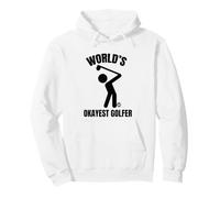 World's Okayest Golfer Funny Golf Sweat à Capuche