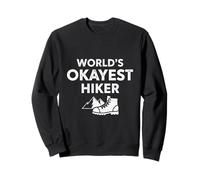 Worlds Okayest Hiker Idée Cadeau Amusante pour randonnée Sweatshirt