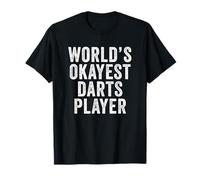 Worlds Okayest Joueur de fléchettes drôle Pub Night League Social T-Shirt