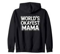 World's Okayest Mama Sweat à Capuche
