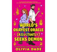 World's Okayest Oracle (Reluctantly) Seeks Demon - Olivia Dade - Berkley - ebook (ePub) - Livre