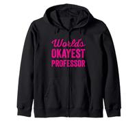 Worlds Okayest Professor Funny Sarcastic The Best Teacher Sweat à Capuche