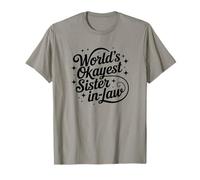 World's Okayest Sister in Law Funny T-Shirt