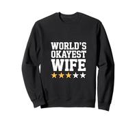 World's Okayest Wife! Citations Humoristiques de Mariage Sweatshirt