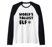 World's Tallest Elf - Fun Holiday Christmas Kids Men Women Manche Raglan