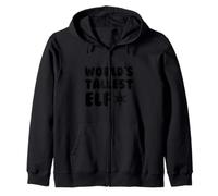 World's Tallest Elf - Fun Holiday Christmas Kids Men Women Sweat à Capuche