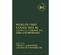 Worlds That Could Not Be - Utopia In Chronicles, Ezra And Nehemiah