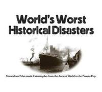 Worlds Worst Historical Disasters by Chris McNab Chris McNab (Auteur)