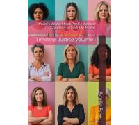 World's Worst Meet Poetic Justice, Courtesy of Fed-Up Moms: Timeless Justice Volume I