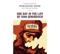 Worldview Guide For One Day In The Life Of Ivan Denisovich