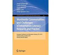 Worldwide Commonalities And Challenges In Information Literacy Research And Practice