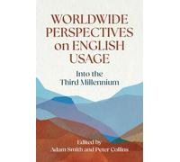 Worldwide Perspectives on English Usage