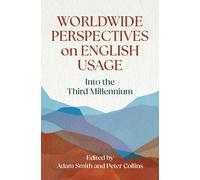 Worldwide Perspectives on English Usage: Into the Third Millennium