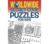 Worldwide Secret Code Puzzles for Kids (Dover Children's Activity Books) - [Version Originale] Inconnu (Auteur)