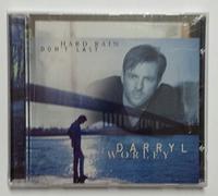 Worley, Darryl - Hard Rain Don't Last