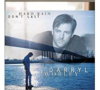 Worley, Darryl - Hard Rain Don't Last by Worley, Darryl (2000) Audio CD